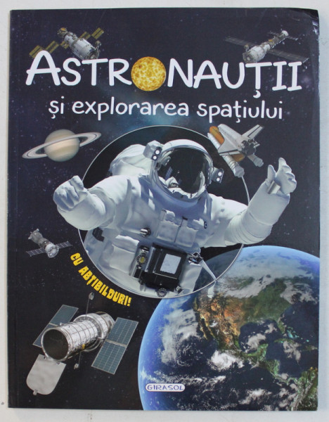 ASTRONAUTII SI EXPLORAREA SPATIULUI , CONTINE ABTIBILDURI , 2019