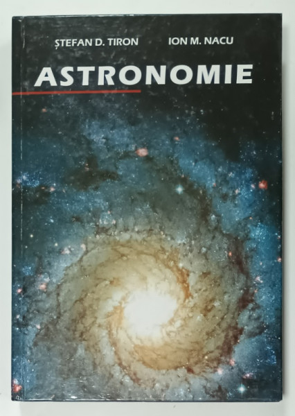 ASTRONOMIE de STEFAN D. TIRON si ION M. NACU , 2014, PREZINTA  MICI SUBLINIERI *