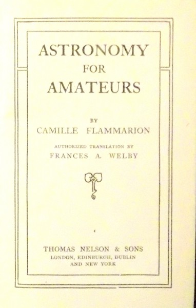 ASTRONOMY FOR AMATEURS by CAMILLE FLAMMARION