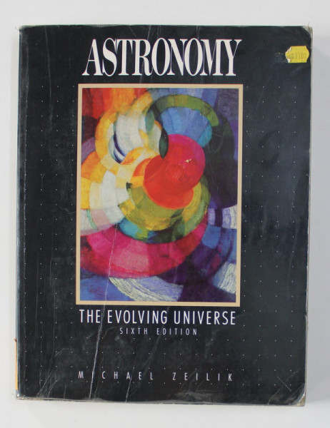 ASTRONOMY - THE EVOLVING UNIVERSE by MICHAEL ZEILIK , 1991