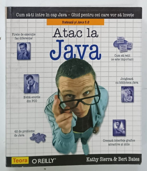 ATAC LA JAVA , TRATEAZA SI JAVA 5.0 de KATHY SIERRA si BERT BATES , 2006