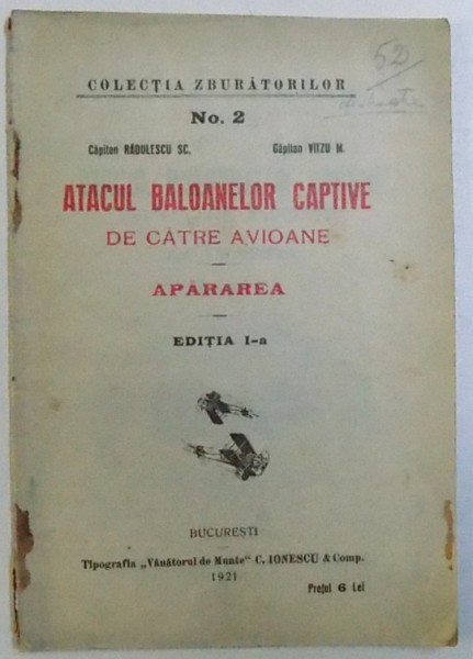 ATACUL BALOANELOR CAPTIVE DE CATRE AVIOANE  - APARAREA  - EDITIA I -A de RADULESC SC.  si VITZU M. , 1921 , DEDICATIE*