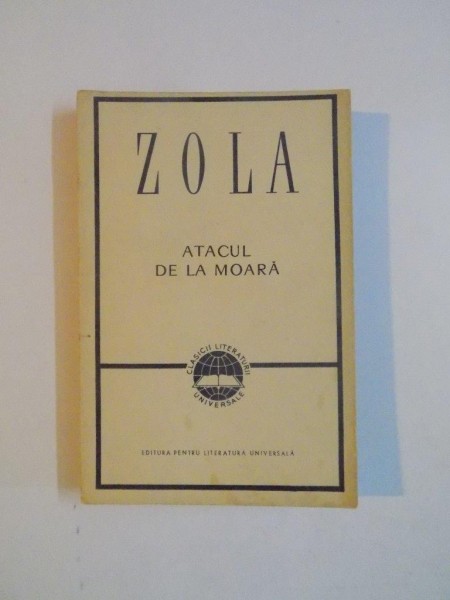 ATACUL DE LA MOARA de EMILE ZOLA , 1963