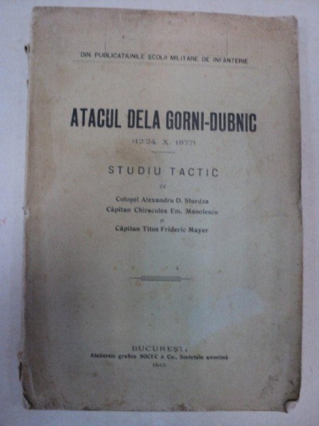 ATACUL DELA GORNI-DUBNIC  BUCURESTI 1915