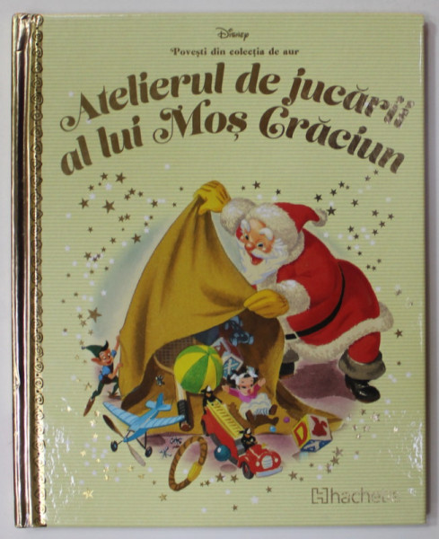 ATELIERUL DE JUCARII AL LUI MOS CRACIUN , COLECTIA DISNEY  '' POVESTI DIN COLECTIA DE AUR '' , NR. 94 , 2019