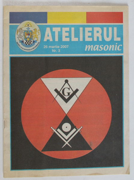 ATELIERUL MASONIC , NR.3 , 26 MARTIE , 2007