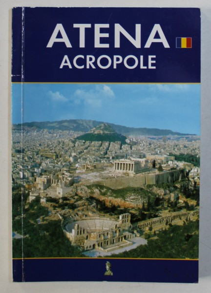 ATENA - ACROPOLE , GHID TURISTIC