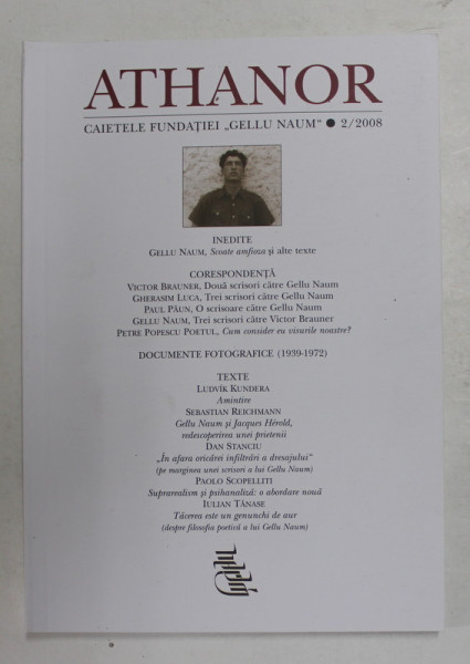 ATHANOR , CAIETELE FUNDATIEI &quot; GELLU NAUM : , NUMARUL 2 , 2008