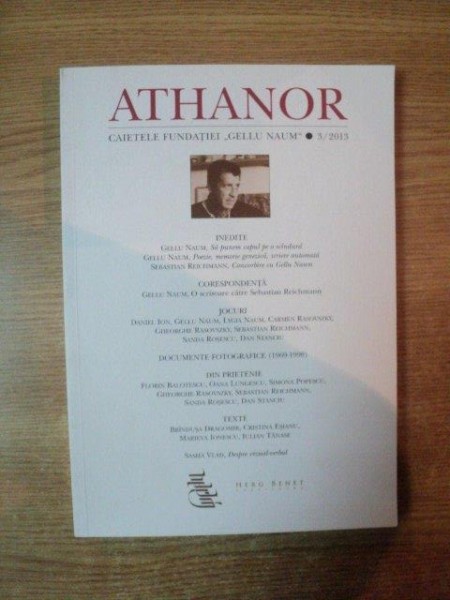 ATHANOR , CAIETELE FUNDATIEI GELU NAUM , NR. 3 , 2013