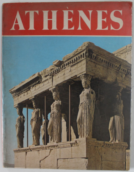 ATHENES par GIOVANNA  MAGI , 75 PHOTOS - COULEURS , 1976