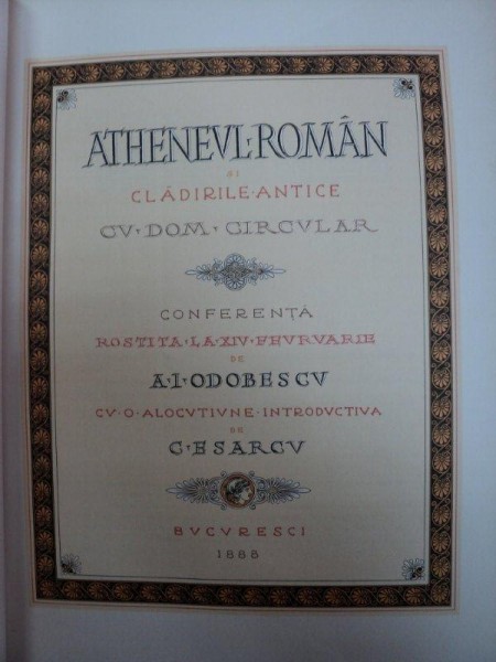 Atheneul roman si cladirile antice de A.I.Odobescu  ,1888