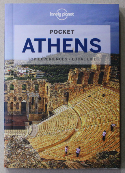ATHENS - POCKET GUIDE LONELY PLANET - TOP EXPERIENCES - LOCAL LIFE , by ZORA O 'NEILL , 2022