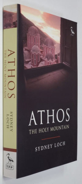 ATHOS , THE HOLY MOUNTAIN by SYDNEY LOCH , 2017