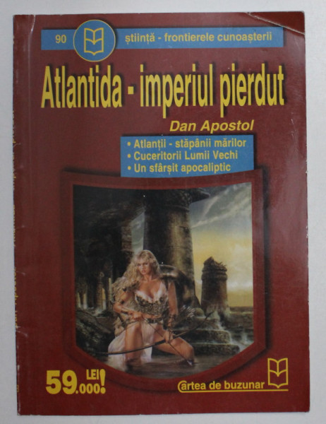 ATLANTIDA , IMPERIUL PIERDUT de DAN APOSTOL