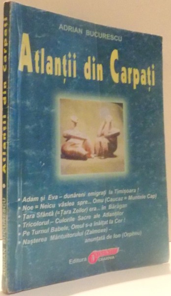 ATLANTII DIN CARPATI de ADRIAN BUCURESCU *COPERTA UZATA