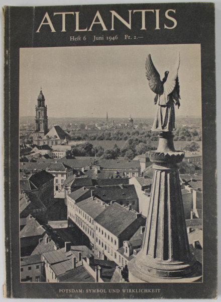 ATLANTIS , LANDER / VOLKER / REISEN , REVISTA , HEFT 6 , JUNI  , 1946