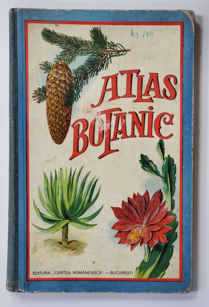 ATLAS BOTANIC , 1930 , 586 GRAVURI IN CULORI , 42 PLANSE