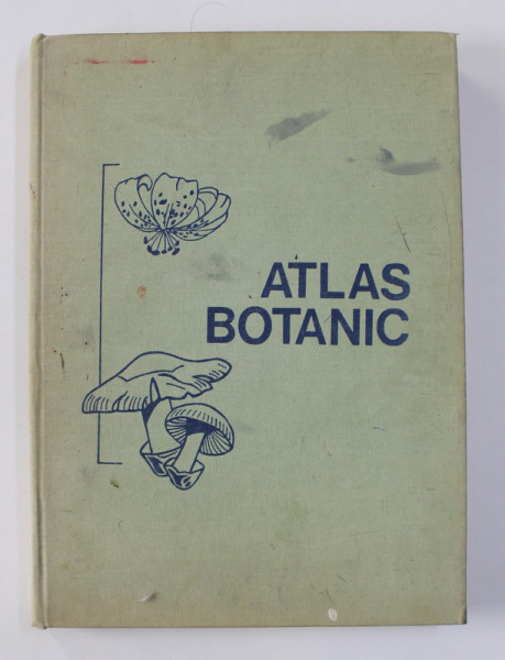 ATLAS BOTANIC  de LUCIA POPOVICI , CONSTANTA MORUZI , ION TOMA , 1994 * PREZINTA HALOURI DE APA