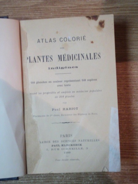 ATLAS COLORIE DES PLANTES MEDICINALES par PAUL HARIOT , Paris 1900