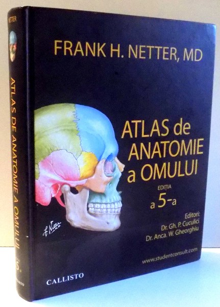 ATLAS DE ANATOMIE A OMULUI , EDITIA A V-A ,  2012 -FRANK H. NETTER