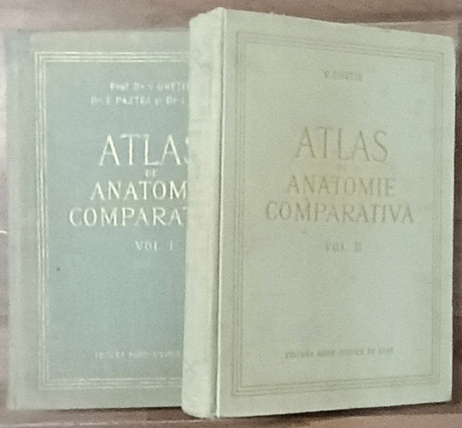 ATLAS DE ANATOMIE COMPARATIVA , VOLUMELE I - II de VASILE GHETIE , EUGEN PASTEA , ILIE RIGA , 1954