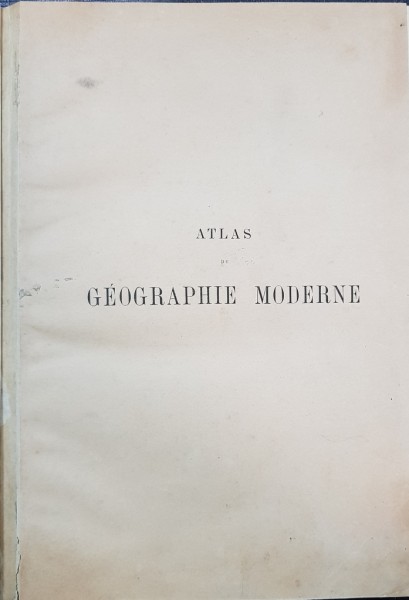 ATLAS de GEOGRAPHIE MODERNE par E. CORTAMBERT - PARIS, 1886