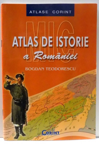 ATLAS DE ISTORIE A ROMANIEI de BOGDAN TEODORESCU , 2007