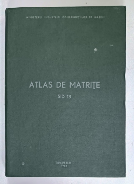 ATLAS DE MATRITE SID 13 de INGINER DUMITRU ILIE , 1980