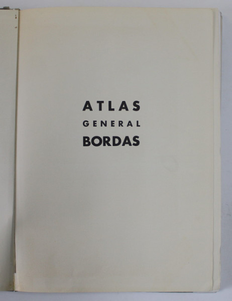 ATLAS GENERAL  BORDAS , ANII '80 , COTORUL SI COLTURILE INTARITE CU BANDA ADEZIVA , PREZINTA PETE SI  URME DE UZURA