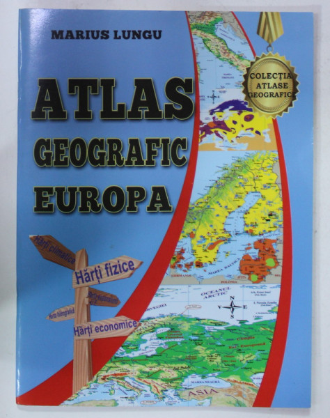 ATLAS GEOGRAFIC EUROPA de MARIUS LUNGU , 2015