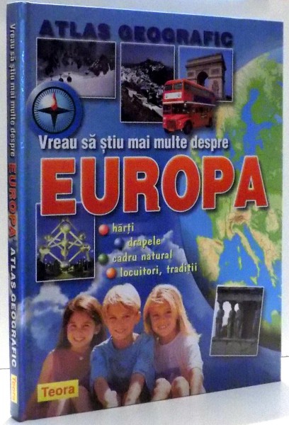 ATLAS GEOGRAFIC, EUROPA de VIORICA CORGA, CORA RADULIAN , 2007