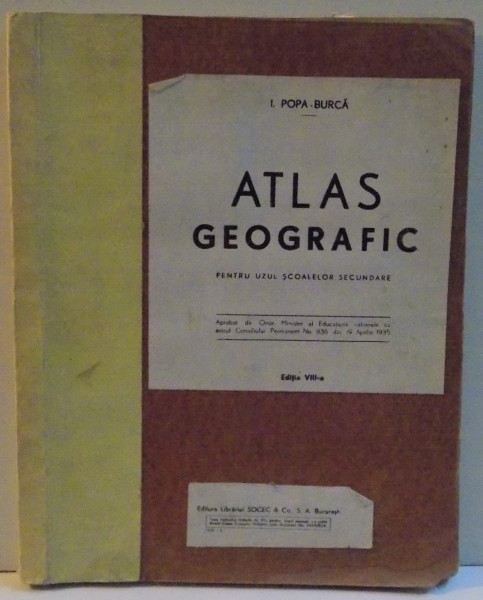 ATLAS GEOGRAFIC PENTRU UZUL SCOLILOR SECUNDARE, EDITIA A VIII-A, 1937