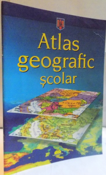 ATLAS GEOGRAFIC SCOLAR , 2001