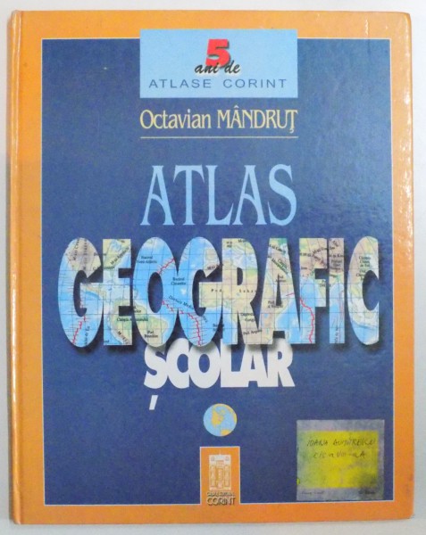 ATLAS GEOGRAFIC SCOLAR de OCTAVIAN MANDRUT  2003