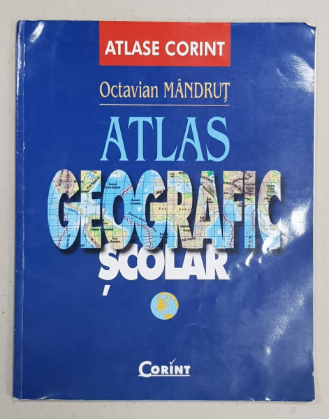 ATLAS GEOGRAFIC SCOLAR de OCTAVIAN MANDRUT , 2008