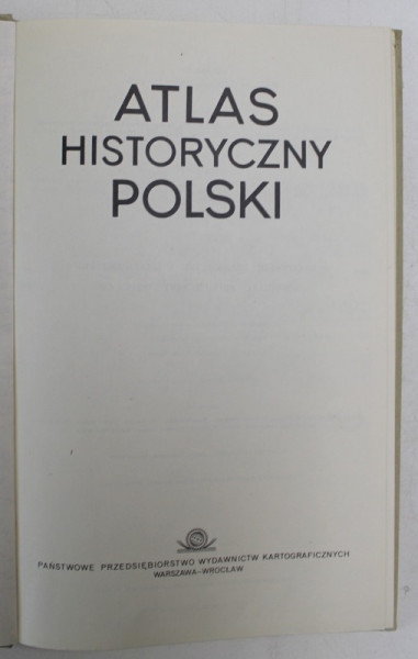 ATLAS HISTORYCZNY POLSKI z RUDOLF JAMKA i HENRYK ZIELINSKI , 1982