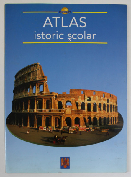 ATLAS ISTORIC SCOLAR  de LIDIA STANCIU , 2000