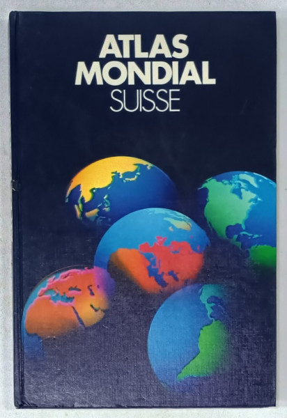 ATLAS MONDIALE , SUISSE , POUR L ' ENSEIGNEMENT PRIMAIRE ET ...SECONDAIRE , 1981