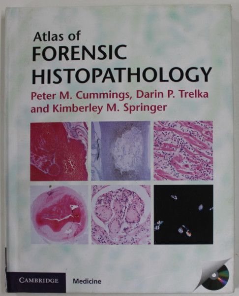 ATLAS OF FORENSIC HISTOPATOLOGY by PETER M. CUMMINGS ...M. SPRINGER , 2011, COTOR DEFECT , CD INCLUS *