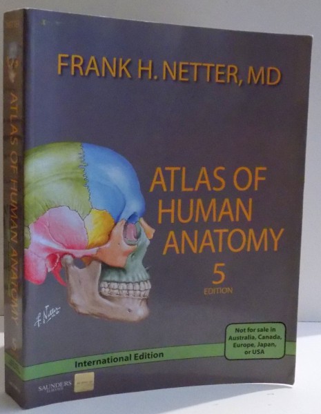 ATLAS OF HUMAN ANATOMY by FRANK H. NETTER , FIFTH EDITION , 2011