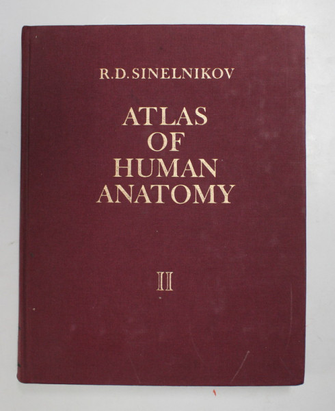 ATLAS OF HUMAN ANATOMY VOL.II 1989(ENGLEZA)-R.D.SINELNIKOV