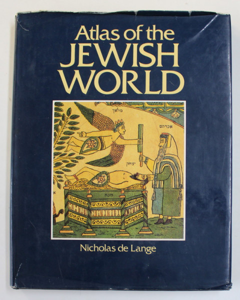 ATLAS OF THE JEWISH WORLD by NICHOLAS DE LANGE , 1984