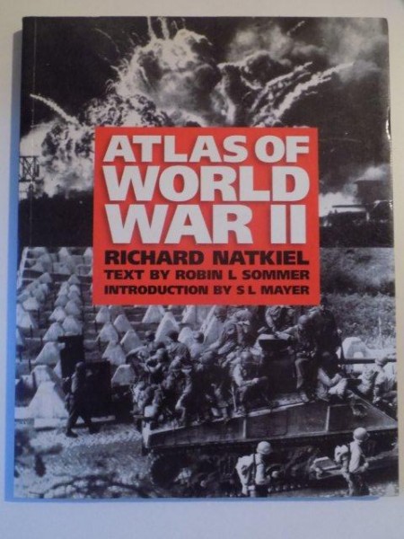 ATLAS OF WORLD WAR II de RICHARD NATKIEL