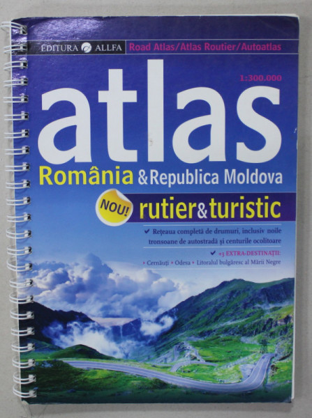 ATLAS ROMANIA SI REPUBLICA MOLDOVA , RUTIER SI TURISTIC , SCARA 1 : 300.000 , APARUTA 2013