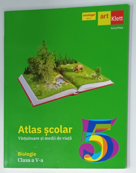 ATLAS SCOLAR , VIETUITOARE SI MEDII DE VIATA , BIOLOGIE , CLASA  A  - V-A de IONUT POPA , 2022