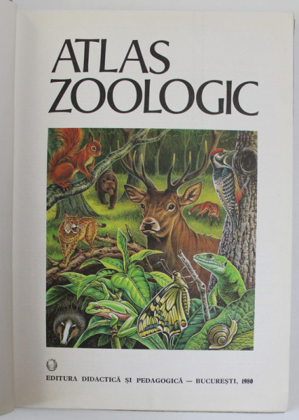 ATLAS ZOOLOGIC de CONSTANTIN BOGOESCU ... EMIL SANIELEVICI , 1980