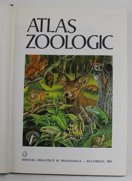 ATLAS ZOOLOGIC de CONSTANTIN BOGOESCU ... EMIL SANIELEVICI , 1983