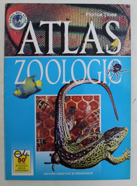ATLAS ZOOLOGIC de FLORICA TIBEA