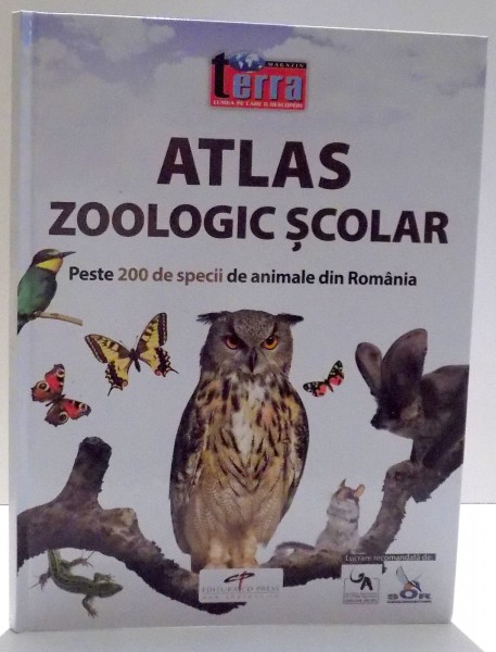 ATLAS ZOOLOGIC SCOLAR , PESTE 200 DE SPECII DE ANIMALE DIN ROMANIA , 2017