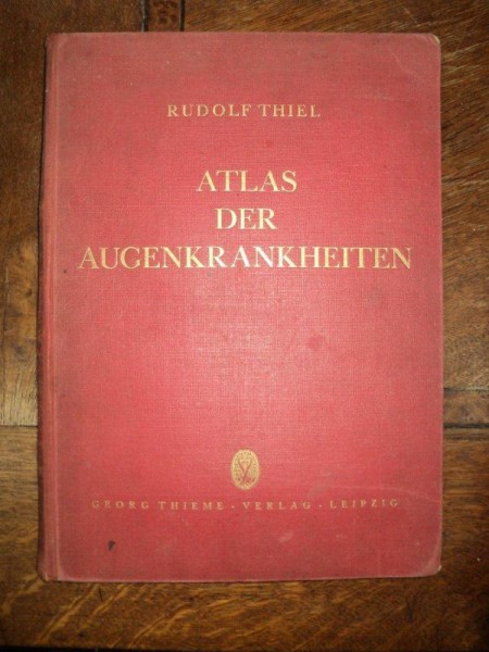 Atlasul bolilor de ochi, Oftalmologie, Atlas der augenkrankheiten Leipzig 1937